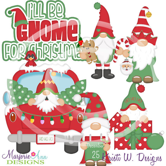 I'll Be Gnome For Christmas SVG Cutting Files + Clipart - Click Image to Close
